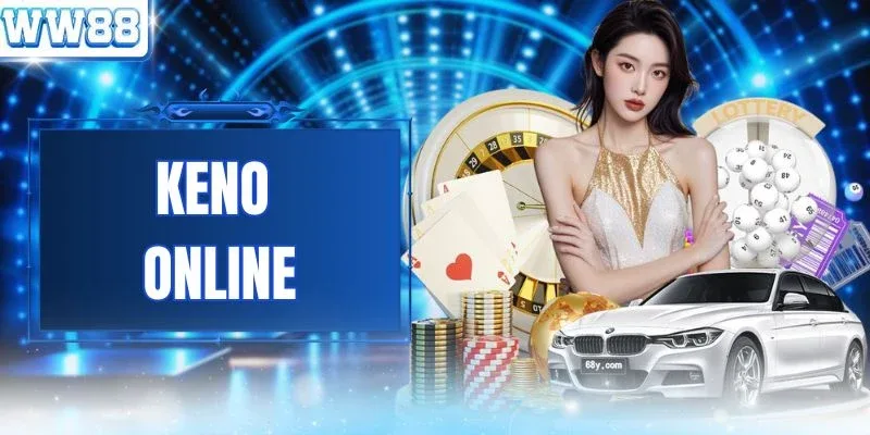 Keno Online - Trúng Ngay 2 Tỷ Đồng Cho Hội Viên 2026