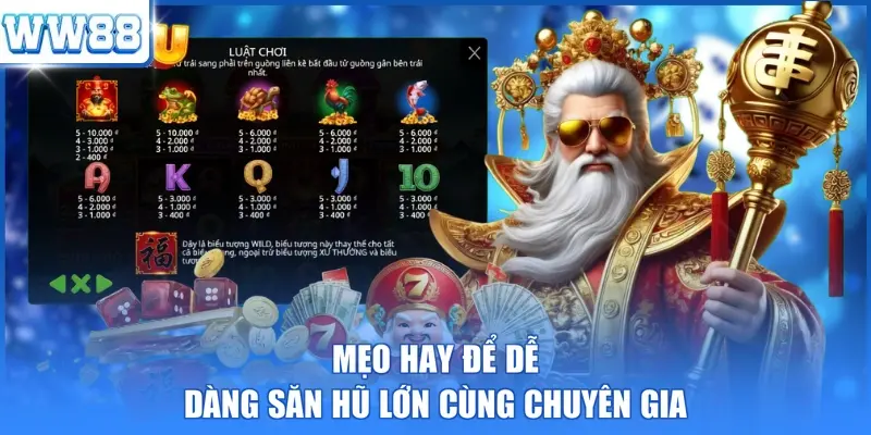 Mẹo hay để dễ dàng săn hũ lớn cùng chuyên gia